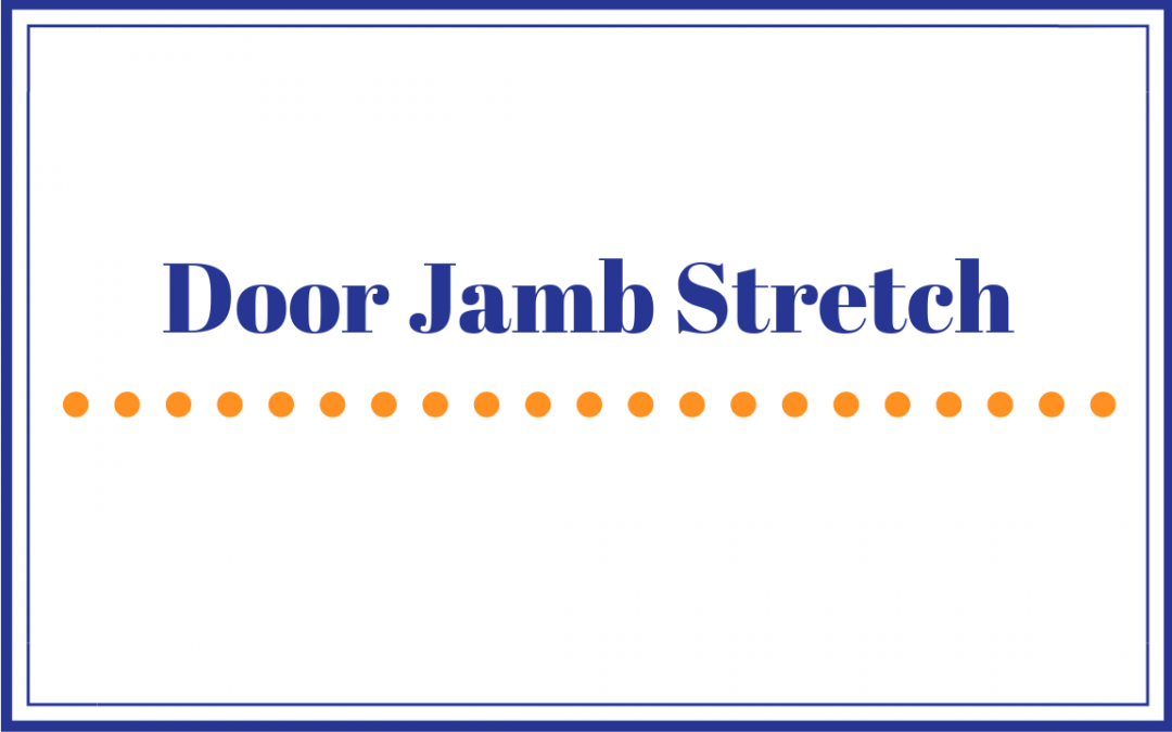 Door Jamb Stretch