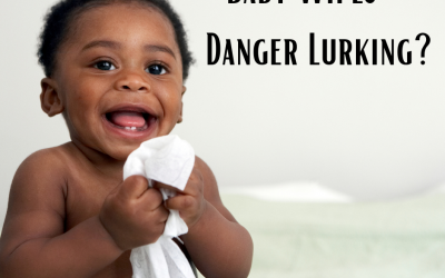 Baby Wipes – Danger Lurking?