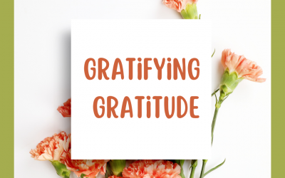Gratifying Gratitude