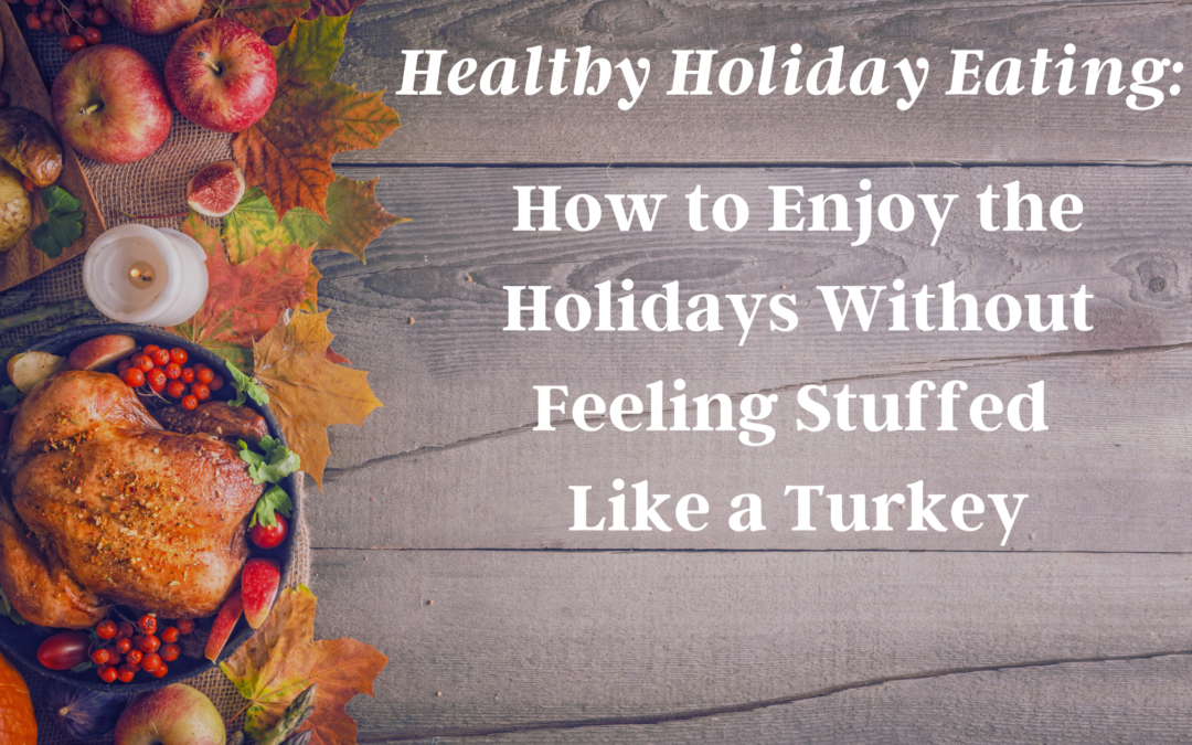 Healthy Holiday Eating