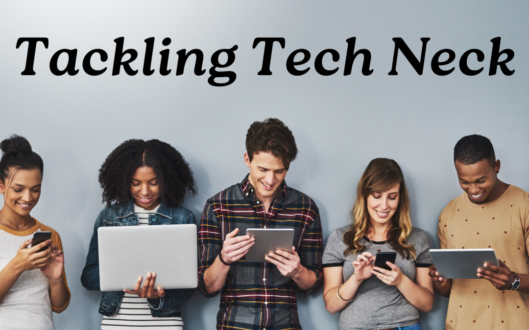Tackling Tech Neck